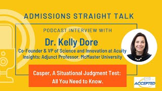 Encore: Casper, A Situational Judgment Test: All You Need to Know featuring Dr. Kelly Dore