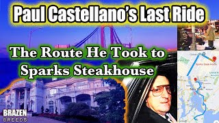 Paul Castellano's Last Ride: The Route He Took to Sparks Steakhouse | Biography