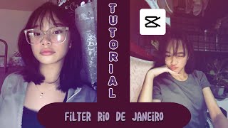 TUTORIAL FILTER RIO DE JANEIRO DI APLIKASI CAPCUT || #tutorialcapcut #kreatorcapcut #creatorcapcut