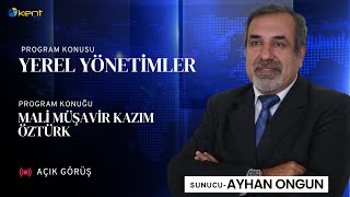 Açık Görüş'ün Bu Haftaki Konusu Yerel Yönetimler