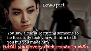 Bonus part|| you saw a mafia Tortur!ng someone so he forcefully took you with him to k!ll you-