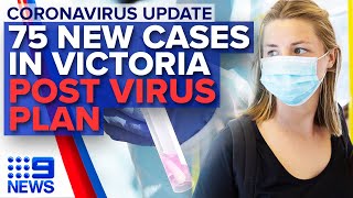 Coronavirus: Victoria records 75 new infections | 9 News Australia
