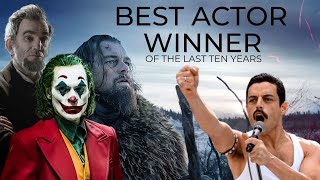 OSCARS - Best Actor Winner | Of the Last Ten Years