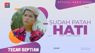 TEGAR SEPTIAN - SUDAH PATAH HATI (Official Music Video)