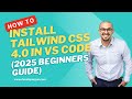 How to Install Tailwind CSS in VS Code (2025 Beginner's Guide)