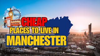 10 Cheap Places To Live in Manchester 2025 - ideal home in affordable price