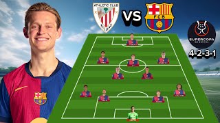 🔥Athletic Bilbao vs Barcelona. Potential Line Up Barcelona Semifinal Spain Super Cup 24/25. 4 2 3 1