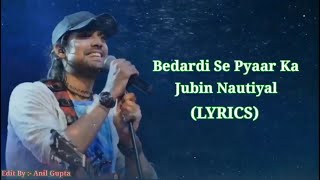 Bedardi Se Pyaar Ka(LYRICS) || Best Of Jubin Nautiyal || Manoj Muntashir, Meet Bros |New Song (2021)