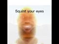 Squint your eyes #fypシ#shorts