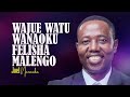 LIFE WISDOM:WAJUE WATU WANAOKUFELISHA MALENGO - JOEL NANAUKA