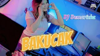 DJ MINANG TERBARU 2024 - BAKUCAK || DJ DEMARIZKA