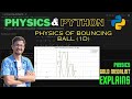 Physics&Python - Physics of Bouncing Ball
