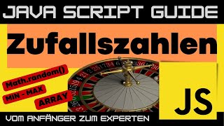 Zufallszahlen in JavaScript (Math.random(), min-max, Arrays ) - JS Guide - Tutorial