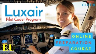 Luxair Pilot Cadet Program 2024 - Preparation Online Course