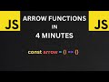 Javascript Arrow Functions in 4 Minutes