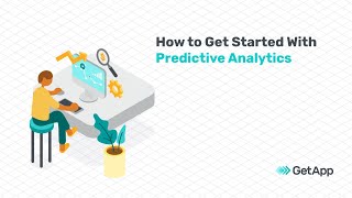 How to Get Started Using Predictive Analytics
