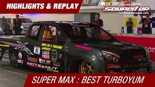 SUPER MAX เบิร์ดหลัก 5 สุดยอด!! 7.78 Sec. (Run 3)