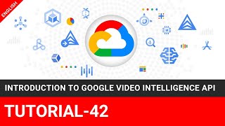 Introduction To Google Video Intelligence API | Tutorial-42 @TheEducationByte