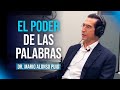 El poder de las PALABRAS para TRANSFORMAR TU REALIDAD | Mario Alonso Puig