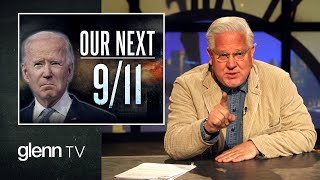 Biden’s Middle East Chaos: Our Dangerous Path to the Next 9/11 | Glenn TV | Ep 133