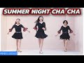 [예주쌤라인댄스]썸머 나잇 차차 라인댄스 Summer Night Cha Cha Line Dance