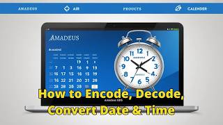 How to Encode, Decode & Convert Date and Time in Amadeus