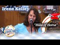 IRENE KELLY reminisces about the HILLS OF HOME!