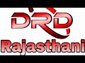 D R D Rajasthani YouTube Channel