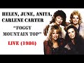 Helen, June, Anita, Carlene Carter  - Foggy Mountain Top (Live 1986)