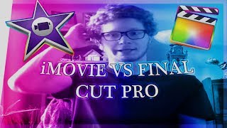 iMovie vs  Final Cut Pro X