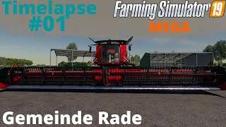 MEGA equipment #01 Énorme moisson ! | fs19 Gemeinde Rade| Farming Simulator 19