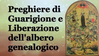 Preghiera di Guarigione dell'albero genealogico