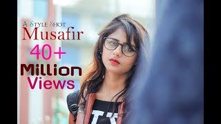 MUSAFIR | Love Story | A Style Shot | Yash Jaiswal & Niya Sharma | Atif Aslam | Amit Âmrìt