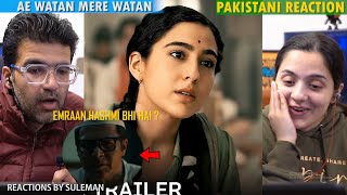 Pakistani Couple Reacts To Ae Watan Mere Watan | Sara Ali Khan | Emraan Hashmi