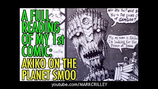 A Full Reading of My 1st Comic: Akiko on the Planet Smoo