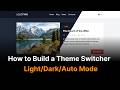 How to Build a Theme Switcher with Light, Dark and Auto Mode on HTML, CSS, JavaScript