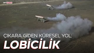 Çıkara giden küresel yol: Lobicilik