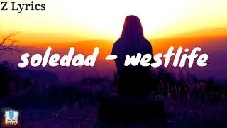 Soledad - Westlife (Official Lyrics) new 2022