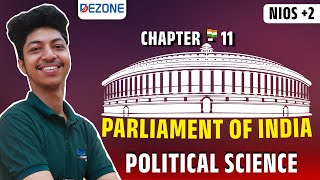 CHAPTER - 11 PARLIAMENT OF INDIA | NIOS +2 | POLITICAL SCIENCE