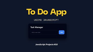 To-Do App Using Pure JavaScript | JavaScript Project
