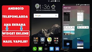 Android Telefonlarda Ana Ekrana Widget Ekleme NASIL YAPILIR?