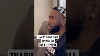 Trapperman Dale Speaks On Tha City Paper #chadarmestv #grindhard #nashville #rap #shorts