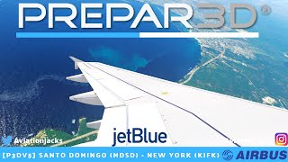 [P3Dv5.1] FULL FLIGHT | Santo Domingo (MDSD) - New York (KJFK) | VATSIM | jetBlue A320 l JBU1402 |