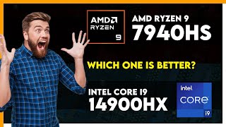 AMD Ryzen 9 7940HS vs Intel Core i9 14900HX Comparison