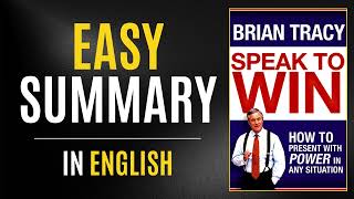 Speak To Win | Easy Summary In English