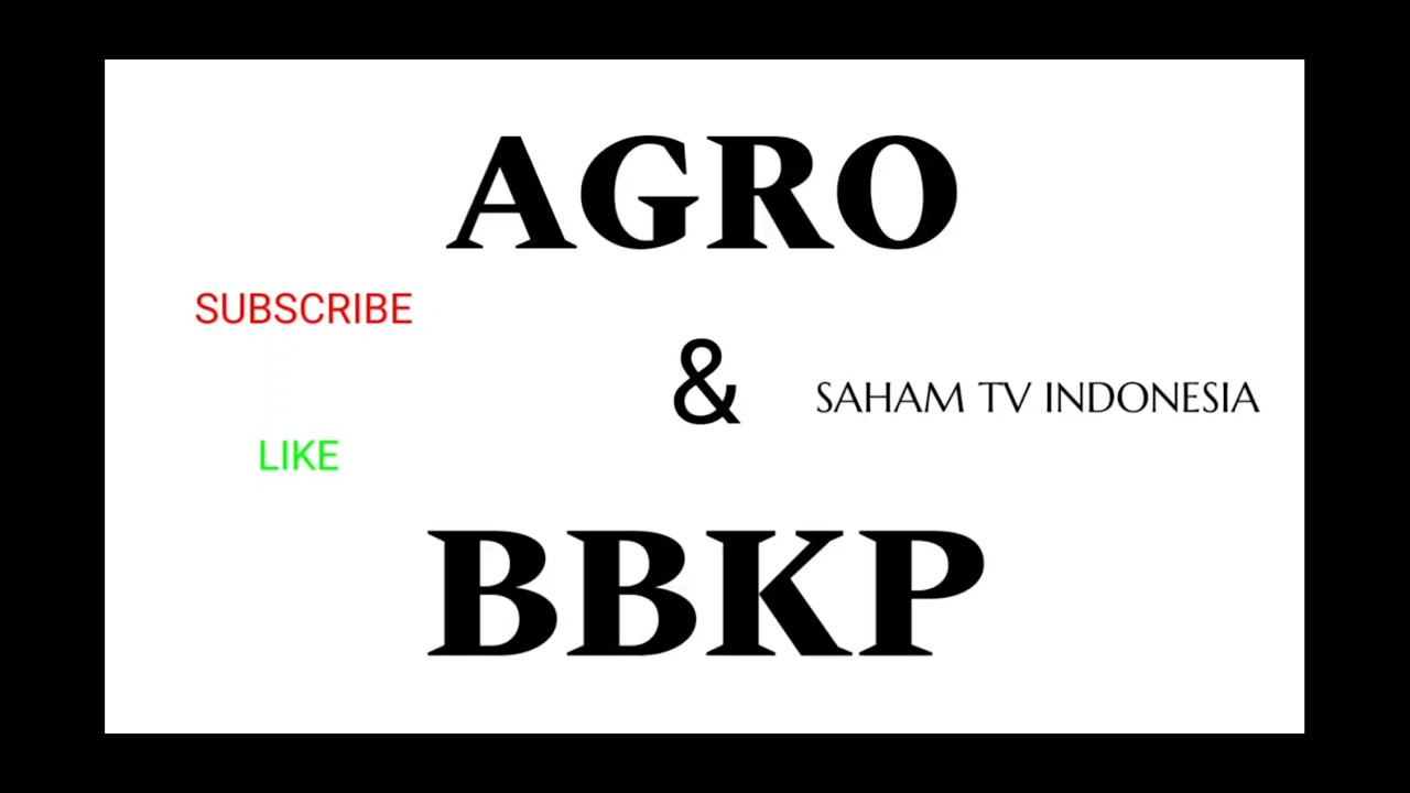 Analisa Saham AGRO, BBKP | SAHAM TV INDONESIA - YouTube