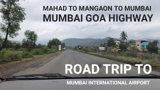 Discover Kokan S1 E6: Mahad to Mangaon to Mumbai International Airport Road Trip | CSM int Airport