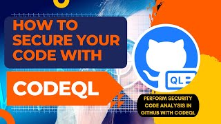 How to Perform Security Code Analysis in GitHub with CodeQL: Complete Tutorial | Part 5