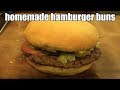 how to make homemade hamburger buns the only recipe you will need