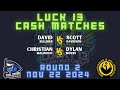 David Kelliher vs Scott Davidson | Christian Malinovic vs Dylan Moyes | Lucky 13 Cash Matches | 2024